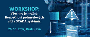 Novicom na workshopu: Všechno je možné - Bezpečnost průmyslových sítí a SCADA systémů, Bratislava