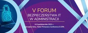 The 5th Forum of IT Security in Administration in Poland is behind us