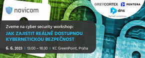 Novicom cyber security workshop JAK ZAJISTIT REÁLNĚ DOSTUPNOU KYBERNETICKOU OCHRANU