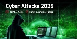 Kybernetická bezpečnost v praxi tématem konference Cyber Attacks 2025